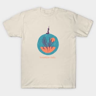 Breathe out - Yoga T-Shirt